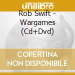 Rob Swift - Wargames (Cd+Dvd) cd musicale di Rob Swift