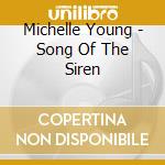 Michelle Young - Song Of The Siren cd
