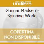 Gunnar Madsen - Spinning World