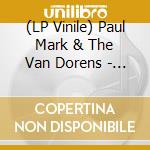 (LP Vinile) Paul Mark & The Van Dorens - Smartest Man In The Room lp vinile di Paul Mark & The Van Dorens