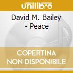 David M. Bailey - Peace cd