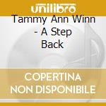 Tammy Ann Winn - A Step Back cd