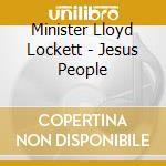 Minister Lloyd Lockett - Jesus People cd