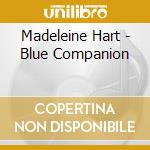 Madeleine Hart - Blue Companion cd