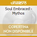 Soul Embraced - Mythos cd