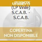 (LP Vinile) S.C.A.B. - S.C.A.B. vinile