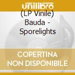(LP Vinile) Bauda - Sporelights lp vinile di Bauda
