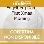 Fogelberg Dan - First Xmas Morning cd