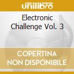 Electronic Challenge Vol. 3 cd