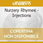 Nurzery Rhymes - Injections cd