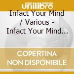 Infact Your Mind / Various - Infact Your Mind / Various cd