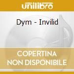 Dym - Invilid cd