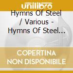 Hymns Of Steel / Various - Hymns Of Steel / Various cd