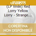 (LP Vinile) Red Lorry Yellow Lorry - Strange Kind Of Paradise vinile