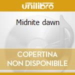 Midnite dawn cd