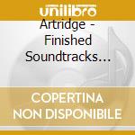 Artridge - Finished Soundtracks For Unshot Films cd