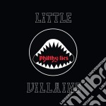 (LP Vinile) Little Villains - Philthy Lies