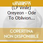 (LP Vinile) Oreyeon - Ode To Oblivion (Coloured) vinile