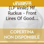 (LP Vinile) Mf Ruckus - Front Lines Of Good Times vinile
