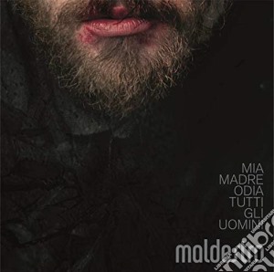 Maldestro - Mia Madre Odia Tutti Gli Uomini cd musicale di Maldestro