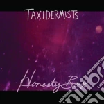 (LP Vinile) Taxidermists - Honesty Box vinile