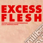 Jonathan Snipes - Excess Flesh / O.S.T. cd
