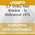 (LP Vinile) Ravi Shankar - In Hollywood 1971 vinile