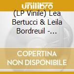 (LP Vinile) Lea Bertucci & Leila Bordreuil - L'Onde Souterraine lp vinile di Lea Bertucci & Leila Bordreuil
