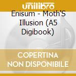 Enisum - Moth'S Illusion (A5 Digibook) cd