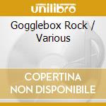 Gogglebox Rock / Various cd