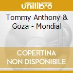 Tommy Anthony & Goza - Mondial cd