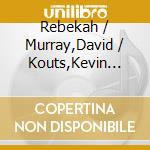 Rebekah / Murray,David / Kouts,Kevin Meldrum - Live At The Slippery Noodle cd musicale di Rebekah / Murray,David / Kouts,Kevin Meldrum