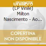 (LP Vinile) Milton Nascimento - Ao Vivo 1981 (Live At Swiss Tv With Tiso vinile