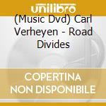 (Music Dvd) Carl Verheyen - Road Divides cd