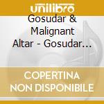 Gosudar & Malignant Altar - Gosudar / Malignant Altar cd
