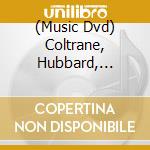 (Music Dvd) Coltrane, Hubbard, Rushen, Ole - Piano Bass And Drums cd