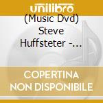 (Music Dvd) Steve Huffsteter - Gathered Around cd