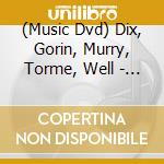 (Music Dvd) Dix, Gorin, Murry, Torme, Well - Surrounded By Christmas cd musicale