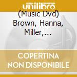 (Music Dvd) Brown, Hanna, Miller, Salazar, - V 1: Another Time cd