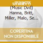 (Music Dvd) Hanna, Britt, Miller, Malo, Se - Tried & True cd