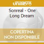 Sonreal - One Long Dream cd