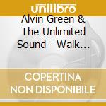 Alvin Green & The Unlimited Sound - Walk In Jerusalem cd