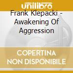 Frank Klepacki - Awakening Of Aggression cd