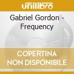 Gabriel Gordon - Frequency cd