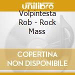 Volpintesta Rob - Rock Mass cd
