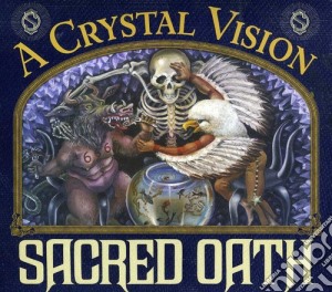 Sacred Oath - A Crystal Vision cd musicale di Sacred Oath