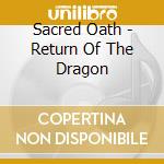 Sacred Oath - Return Of The Dragon cd
