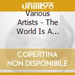 Various Artists - The World Is A Narrow Bridge cd
