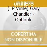 (LP Vinile) Gary Chandler - Outlook vinile