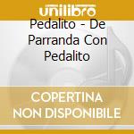 Pedalito - De Parranda Con Pedalito cd